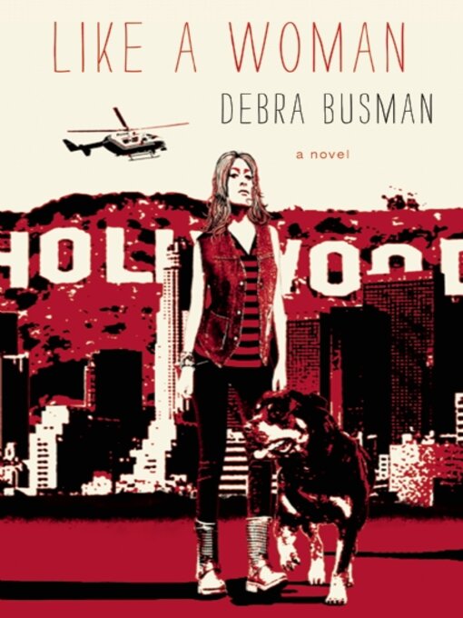 Title details for Like a Woman by Debra Busman - Available